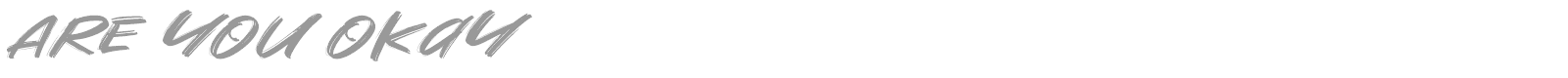 Are You Okay font preview